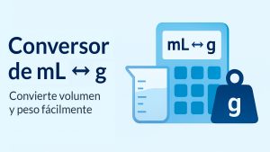Conversor de ml a gr (de mililitros a gramos